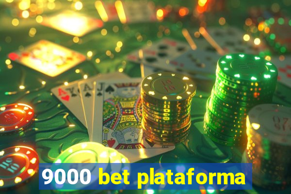 9000 bet plataforma